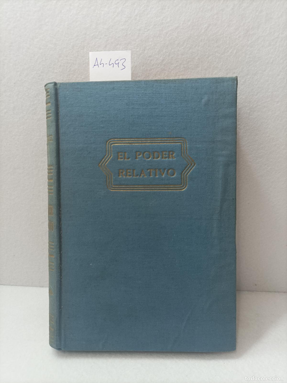 Libros: GONZ&Aacute;LEZ RUANO, C&eacute;sar: - El poder relativo. - Foto 1