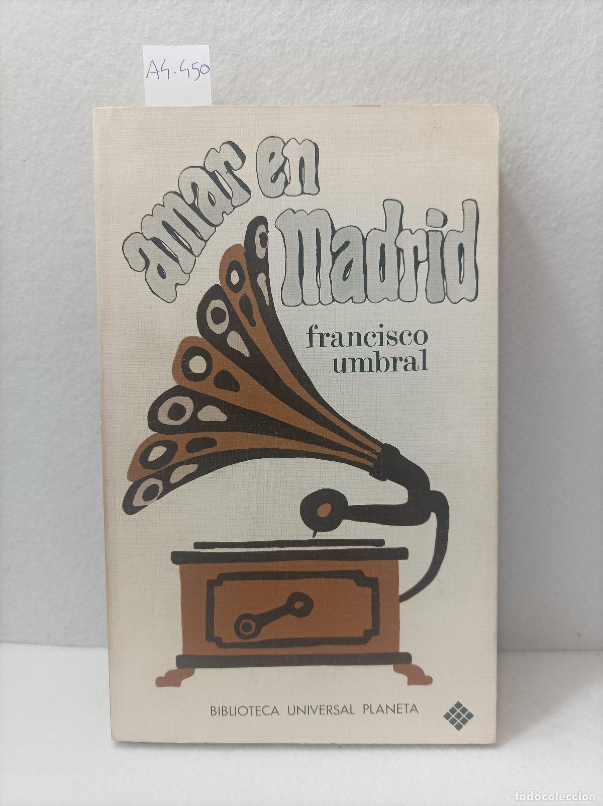 Libros: UMBRAL, Francisco: - Amar en Madrid. - Foto 1