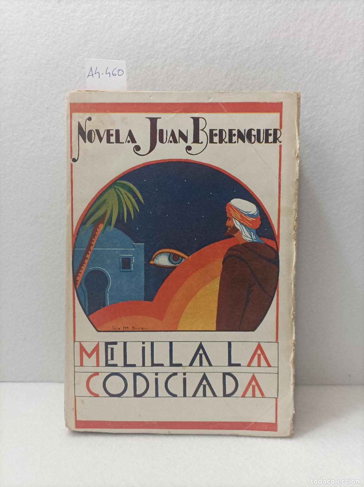 Libros: BERENGUER, Juan: - Melilla la codiciada. Los buscadores del pan. - Foto 1