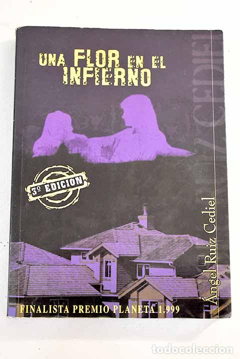 Libros: Una flor en el infierno.- Ruiz Cediel, &Aacute;ngel - Foto 1