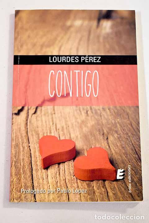 Libros: Contigo: P&eacute;rez, Lourdes.- P&eacute;rez, Lourdes - Foto 1