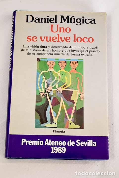 Libros: Uno se vuelve loco: M&uacute;gica, Daniel.- M&uacute;gica, Daniel - Foto 1