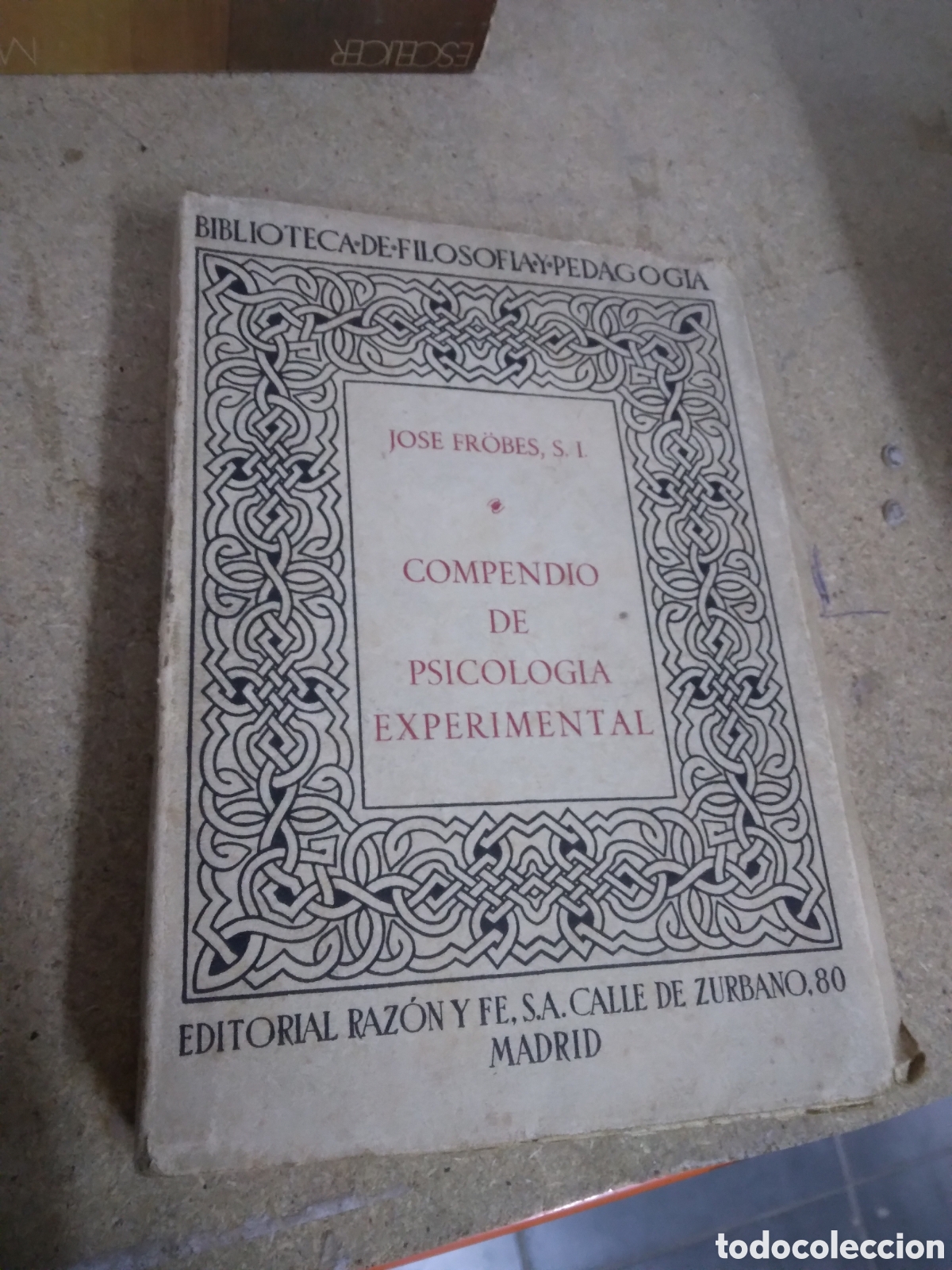 Libros: Jose Frobes, Compendio de psicologia experimental,Razon y Fe - Foto 1