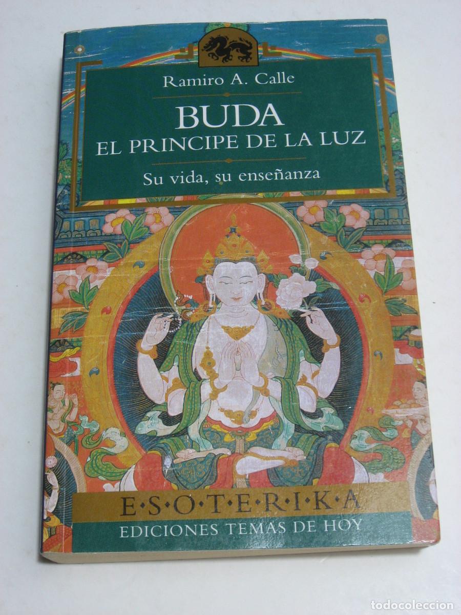 Libros: BUDA El pr&iacute;ncipe de la luz. Su vida, su ense&ntilde;anza - Ramiro A. Calle - Foto 1