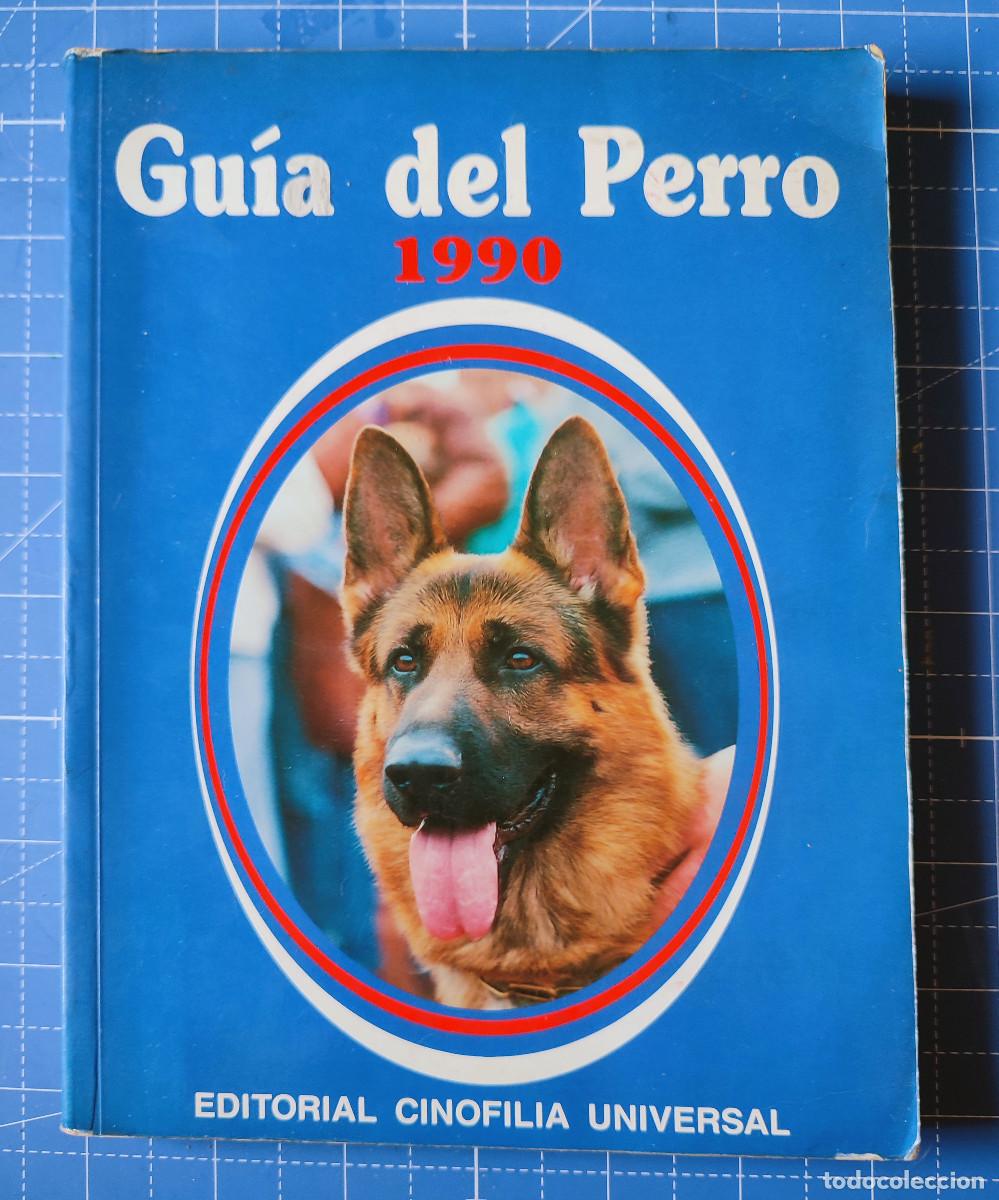 Libros: GUIA DEL PERRO 1990 - ED. CINOFILIA - Foto 1