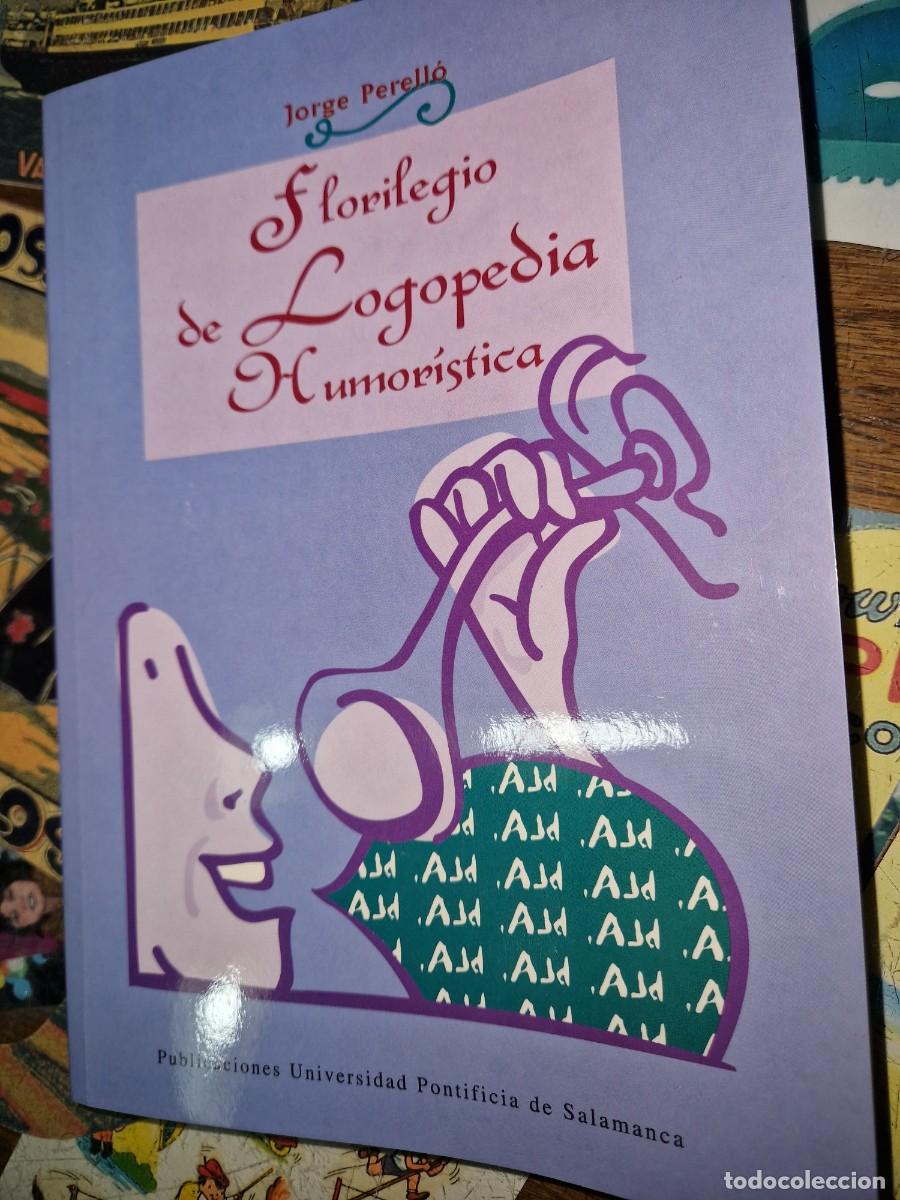 Libros: Florilegio de Logopedia Humor&iacute;stica. Jorge Perello. 1996 - Foto 1