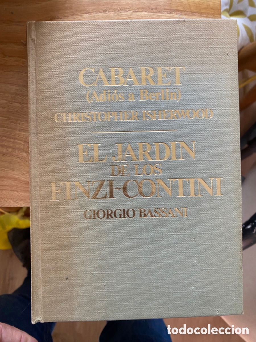 Libros: Cabaret ( adi&oacute;s a Berl&iacute;n). El jard&iacute;n de los Finzi Contini - Foto 1