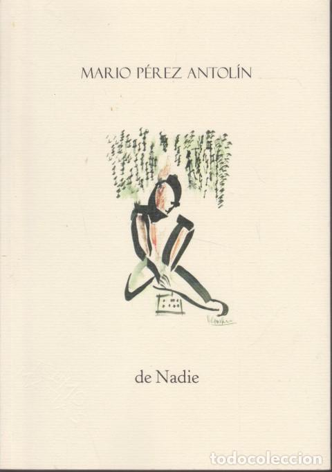 Libros: DE NADIE - MARIO P&Eacute;REZ ANTOL&Iacute;N - Foto 1