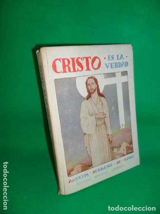 Libros: Cristo es la verdad - Agust&iacute;n Serrano de Haro - Foto 1