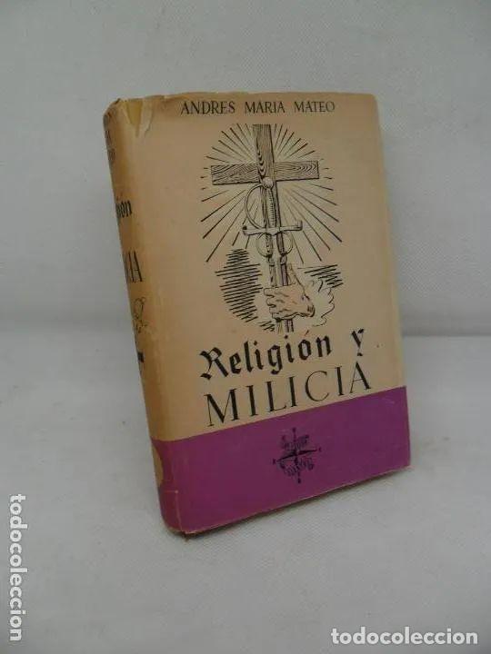Libros: Religi&oacute;n y milicia - Andr&eacute;s Mar&iacute;a Mateo - Foto 1