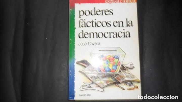 Libros: Poderes fa?cticos en la democracia - Jose? Cavero - Foto 1