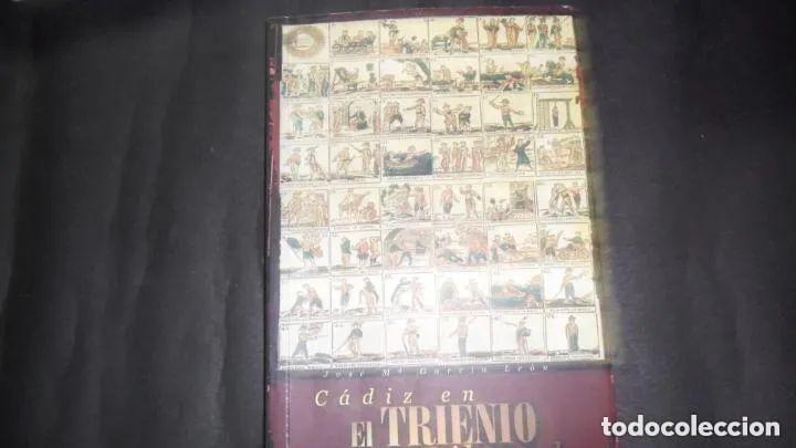 Libros: C&aacute;diz en el Trienio liberal - Jos&eacute; M&ordf; Garc&iacute;a Le&oacute;n - Foto 2
