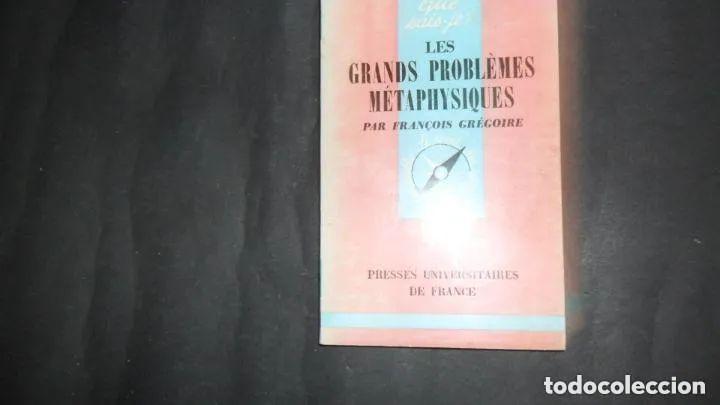 Libros: Les grands probl&egrave;mes m&eacute;taphysiques - Fran&ccedil;ois Gr&eacute;goire - Foto 2
