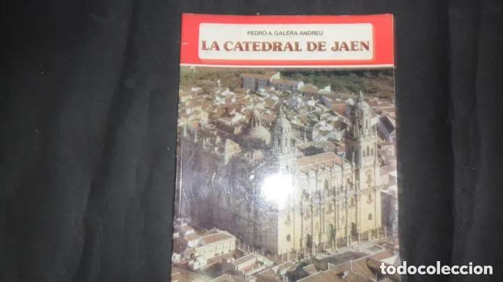 Libros: La catedral de Ja&eacute;n - Pedro A. Galera Andreu - Foto 1