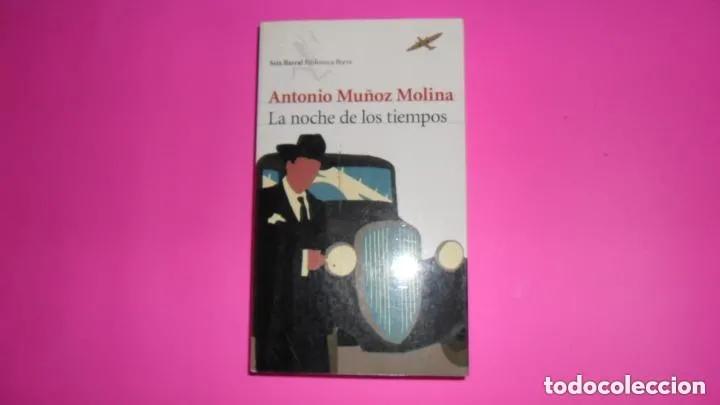 Libros: La noche de los tiempos - Antonio Mu&ntilde;oz Molina - Foto 1