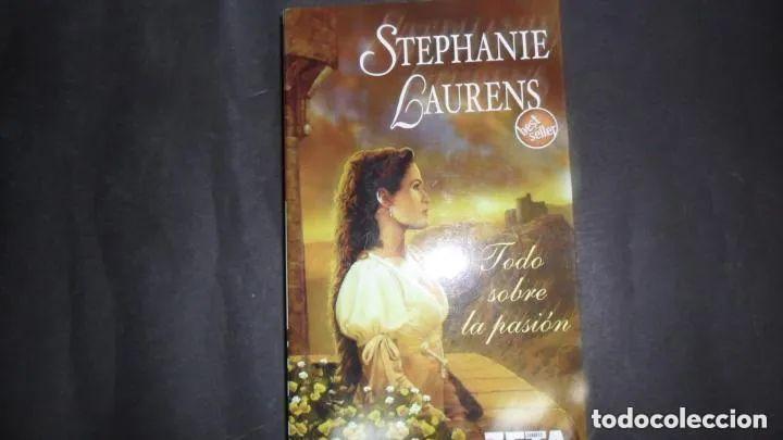 Libros: Todo sobre la pasi&oacute;n - Stephanie Laurens - Foto 2