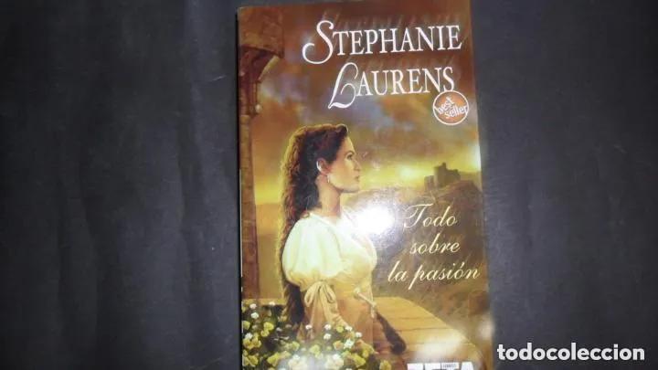 Libros: Todo sobre la pasi&oacute;n - Stephanie Laurens - Foto 3