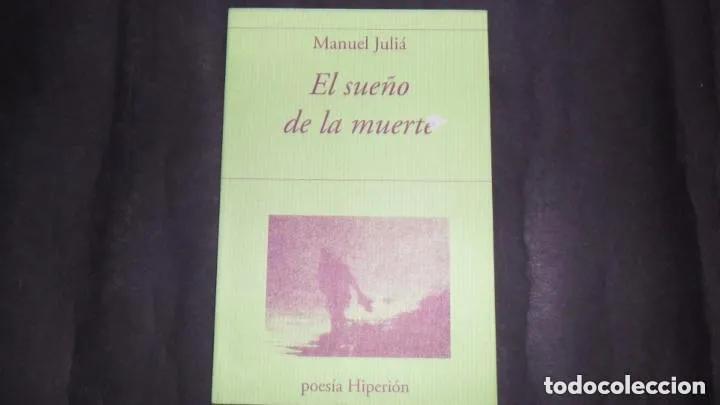 Libros: El sue&ntilde;o de la muerte - Manuel Juli&aacute; - Foto 1