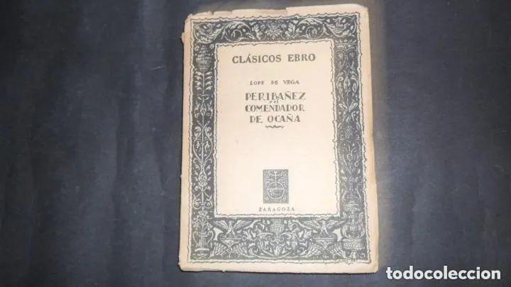Libros: Perib&aacute;&ntilde;ez y el Comendador de Oca&ntilde;a - Lope de Vega - Foto 1