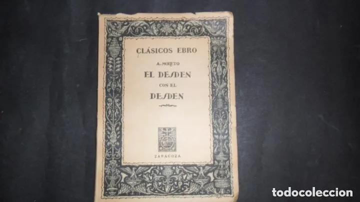 Libros: El desd&eacute;n con el desd&eacute;n - A. Moreto - Foto 1