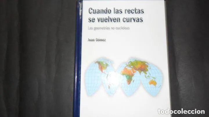 Libros: Cuando las rectas se vuelven curvas - Joan G&oacute;mez - Foto 2