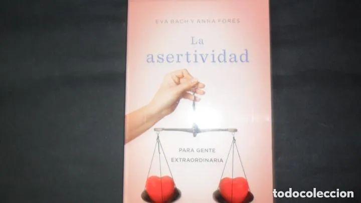 Libros: La asertividad - Eva Bach y Anna For&eacute;s - Foto 1