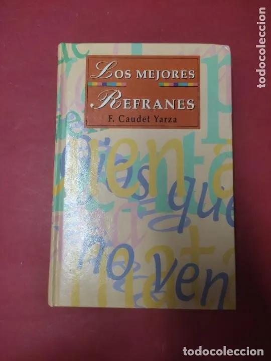 Libros: Los mejores refranes - F. Caudet Yarza - Foto 1