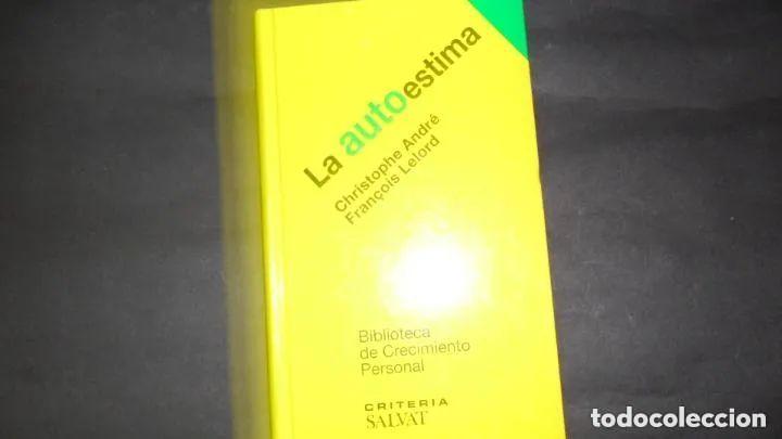 Libros: La autoestima - Christophe Andr&eacute; y Fran&ccedil;ois Lelord - Foto 2