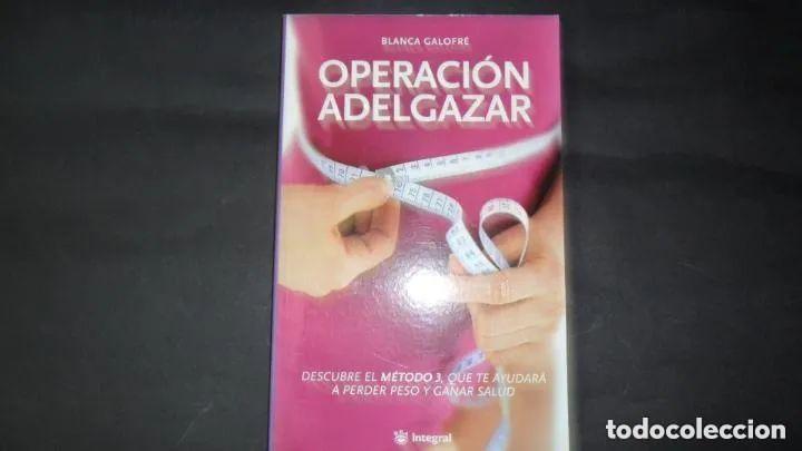 Libros: Operaci&oacute;n adelgazar - Blanca Galofr&eacute; - Foto 1