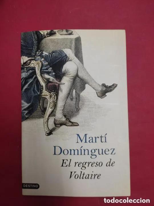 Libros: El regreso de Voltaire - Mart&iacute; Dom&iacute;nguez - Foto 1