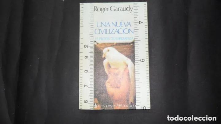 Libros: Una nueva civilizaci&oacute;n - Roger Garaudy - Foto 1