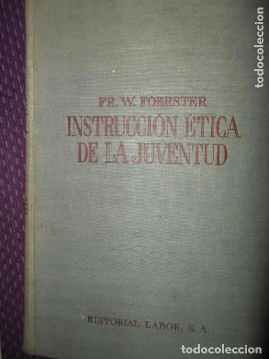 Libros: Introducci&oacute;n &eacute;tica de la juventud - Fr. W. Foerster - Foto 3