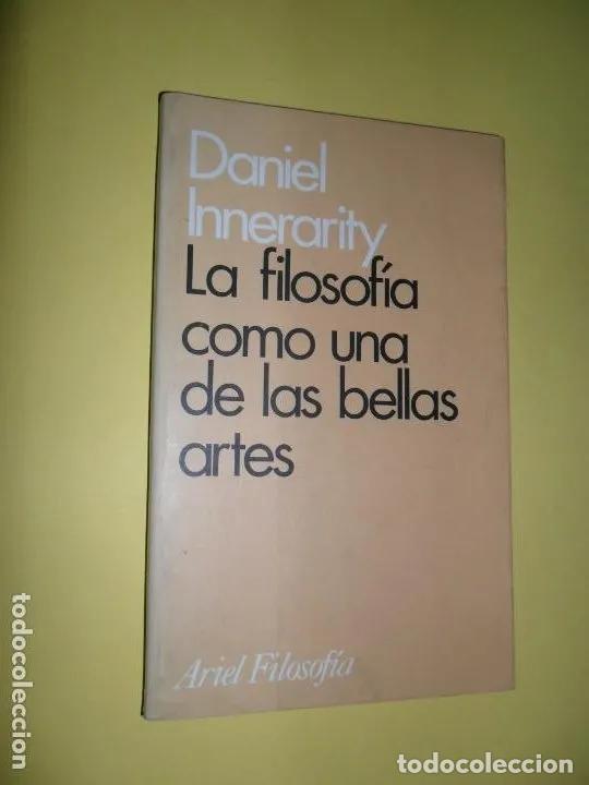 Libros: La filosof&iacute;a como una de las bellas artes - Daniel Innerarity - Foto 3