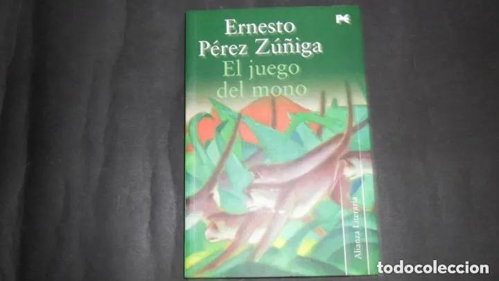Libros: El juego del mono - Ernesto P&eacute;rez Z&uacute;&ntilde;iga - Foto 1