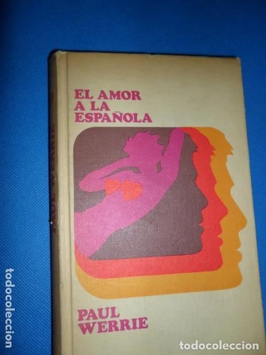 Libros: Amor a la espa&ntilde;ola - Paul Werrie - Foto 1