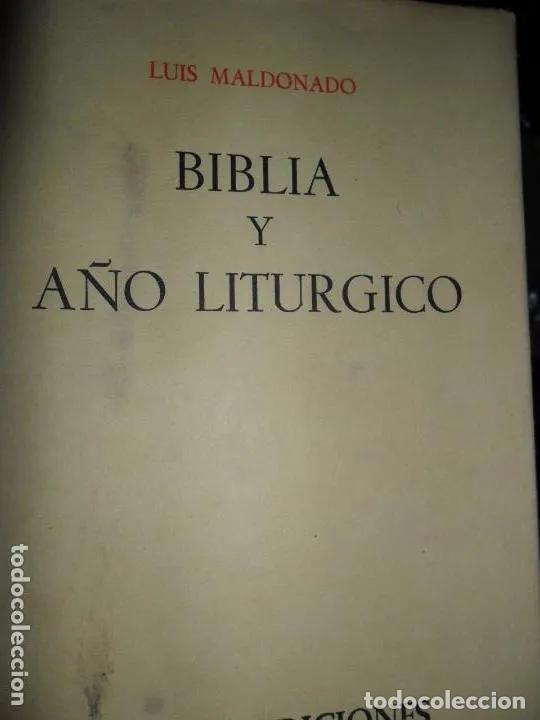 Libros: Biblia y a&ntilde;o lit&uacute;rgico - Luis Maldonado - Foto 3