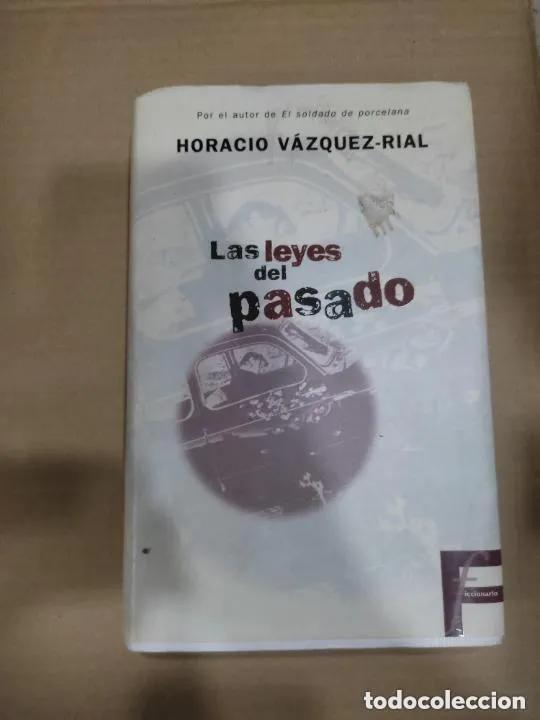 Libros: Las leyes del pasado - Horacio Va?zquez Rial - Foto 1