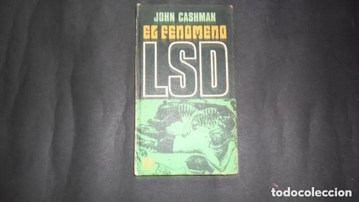 Libros: El fen&oacute;meno LSD - John Cashman - Foto 2