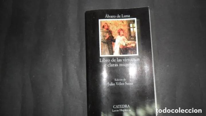 Libros: Libro de las virtuosas e claras mugeres - Alvaro de Luna - Foto 1