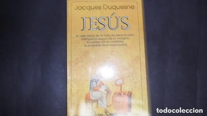 Libros: Jes&uacute;s - Jacques Duquesne, Ana Mar&iacute;a de la Fuente - Foto 1