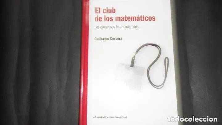 Libros: El club de los matem&aacute;ticos - Guillermo P. Curbera - Foto 1