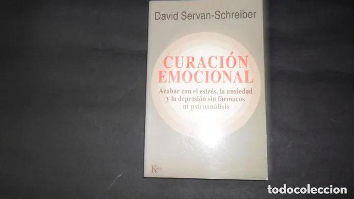 Libros: Curaci&oacute;n Emocional - David Servan-Schreiber - Foto 2