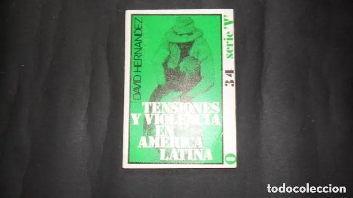 Libros: Tensiones y violencia en Am&eacute;rica Latina - David Hern&aacute;ndez - Foto 1