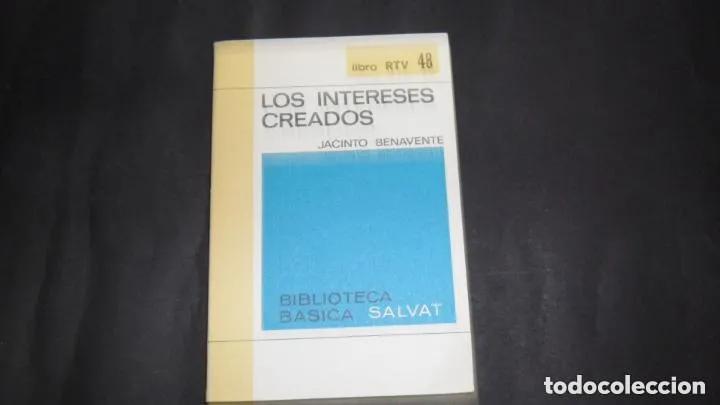 Libros: Los intereses creados - Jacinto Benavente - Foto 1