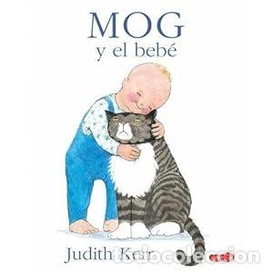 Libros: MOG Y EL BEB&Eacute; - KERR, JUDITH - Foto 1