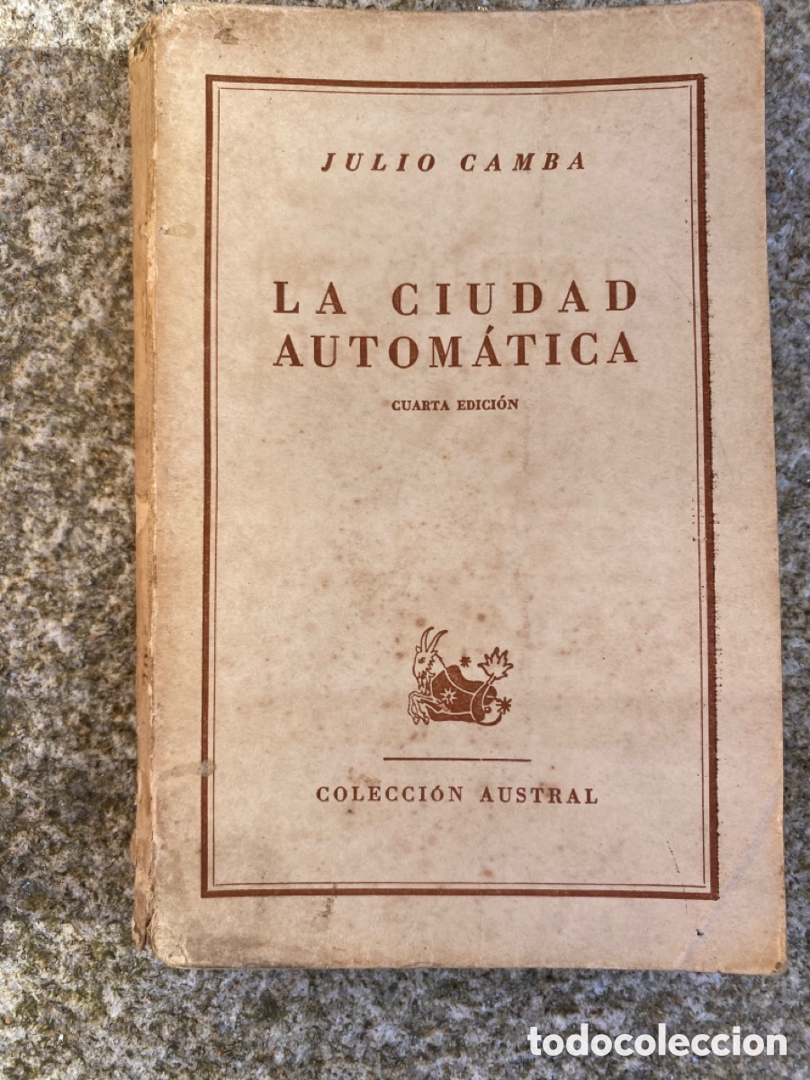 Libros: La ciudad autom&aacute;tica. Julio Camba. Austral. Cuarta edici&oacute;n - Foto 1