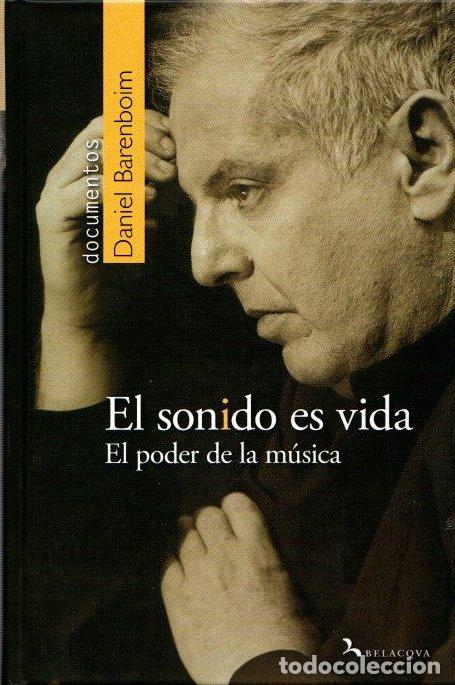 Libros: El sonido es vida. El poder de la m&uacute;sica - Daniel Barenboim - Foto 1