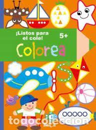 Libros: &iexcl;LISTOS PARA IR AL COLE! - COLOREA (5 A&Ntilde;OS). - Foto 1