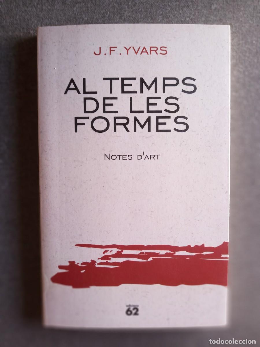 Libros: EL TEMPS DE LES FORMES, Notes dart, J. F. Yvars - Foto 1