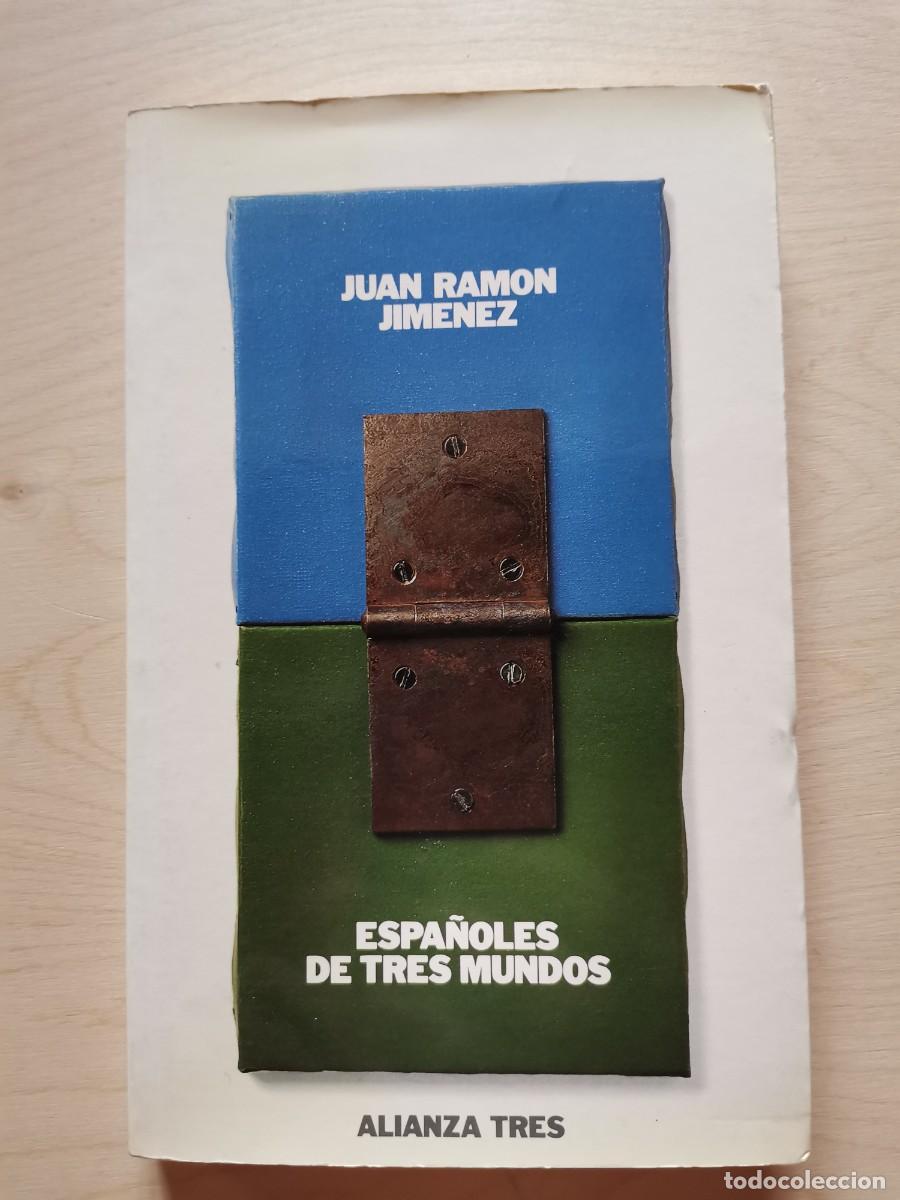 Libros: Espa&ntilde;oles de tres mundos.- Jim&eacute;nez, Juan Ram&oacute;n - Foto 1